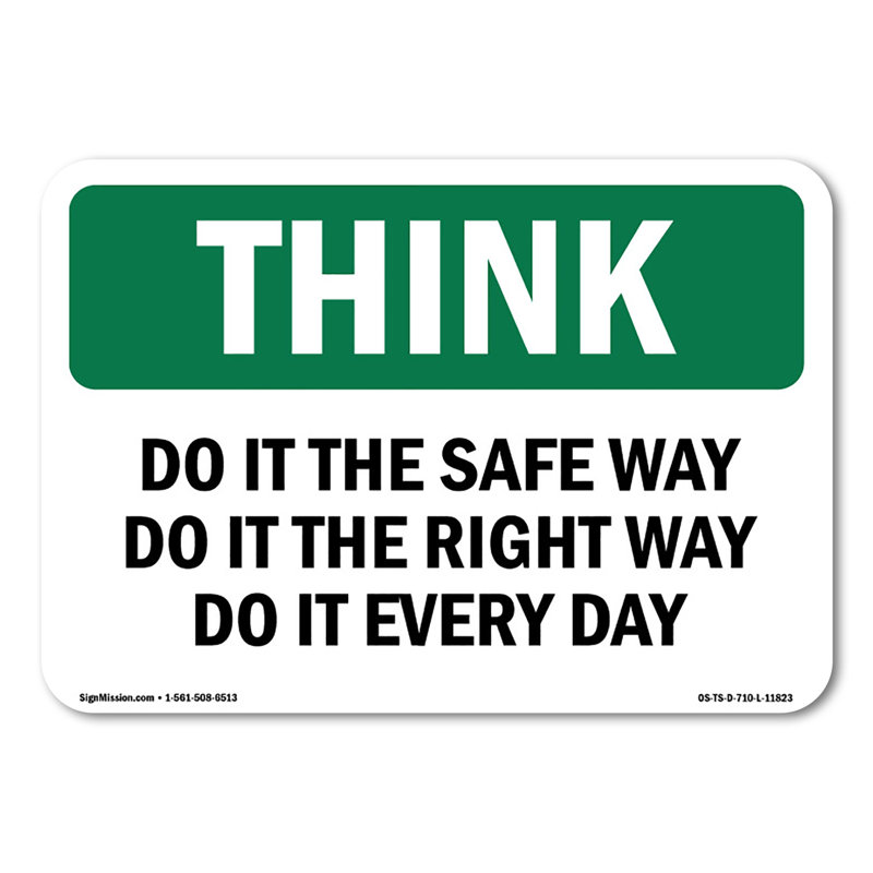Panneau «Do It The Safe Way The Right Way Every Day» 10 po x 7 po