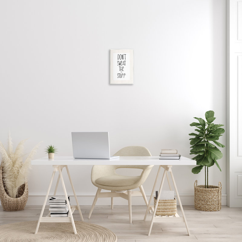 «Don't Sweat Small Stuff» par Karen Smith, H 15 po x l 10 po x P 0,5 po