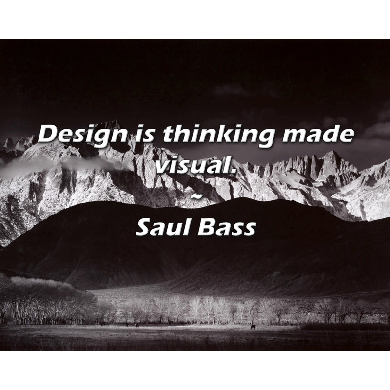 Saul Bass Quote: Design is thinking made visual.