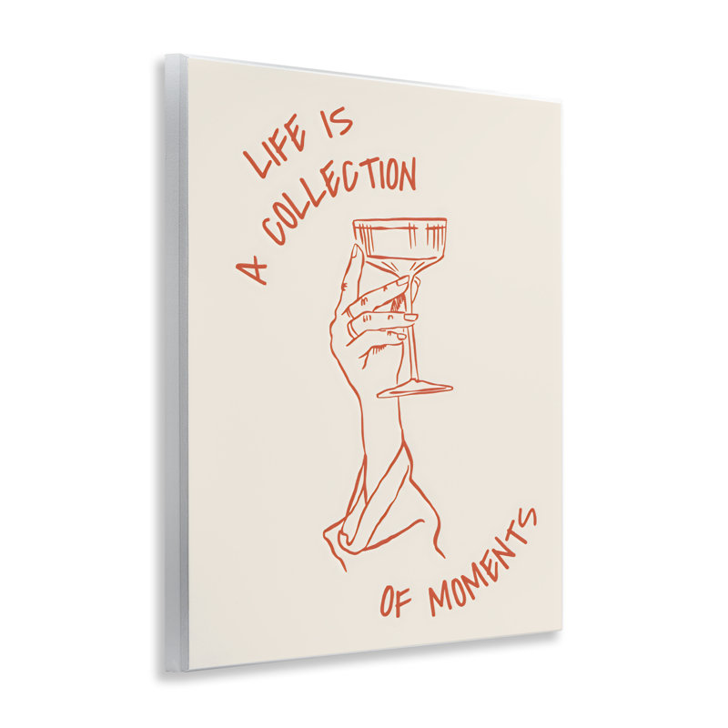 Plaque murale Life Is A Collection of Moments Toast, design par The Prints Vibe