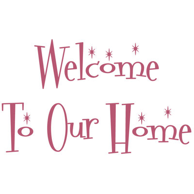 Décalcomanie murale "welcome to the home"