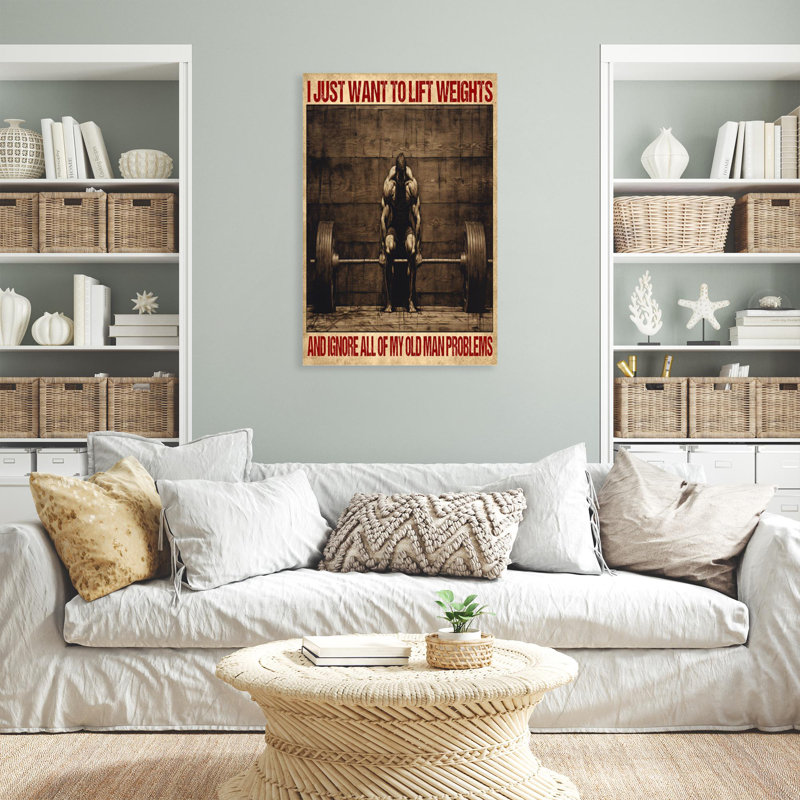 «I Just Want To Lift Weights», reproduction sur toile, H 20 po x l 16 po x P 1,25 po
