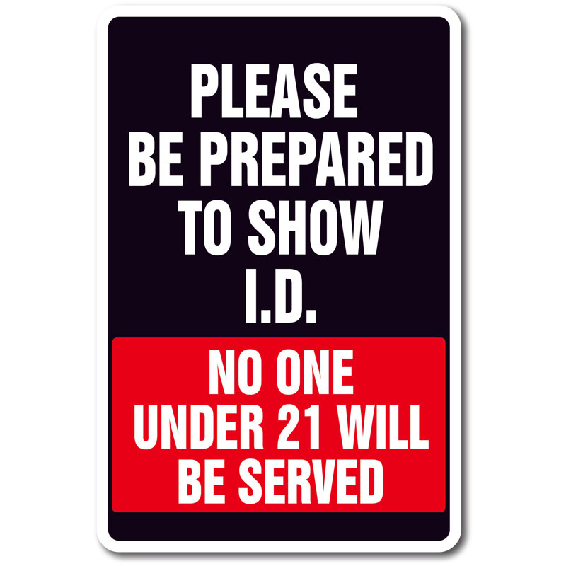 «Be Prépared To Show ID» Enseigne
