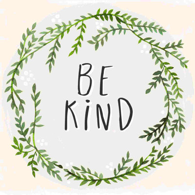 «Be Kind With Greenery» par - on