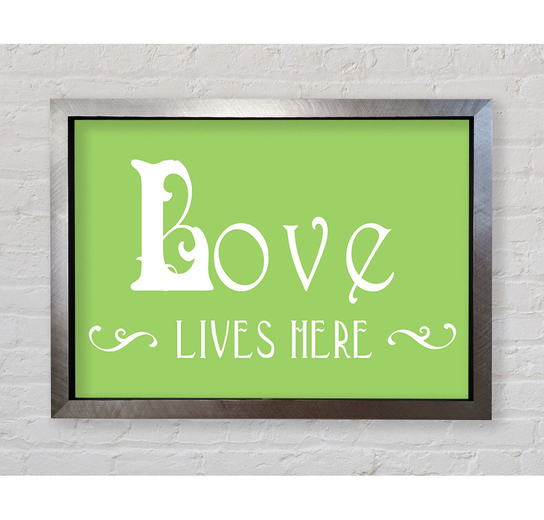 Love Quote Love Lives Here Vines Lime Green - Druck