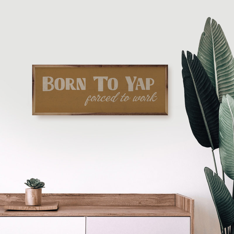 «Born To Yap» brun, Brun, H 4 po x l 12 po