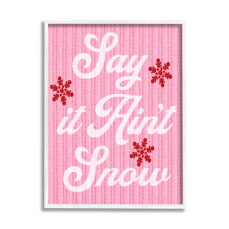Ba-846 - Cadre rose «Say It Ain pas Snow», H 20 po x l 16 po x P 1,5 po, Giclée encadrée blanc bord de mer