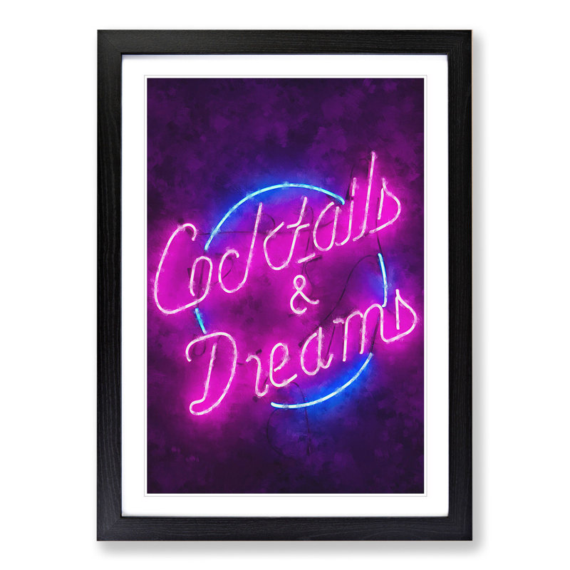 Cocktails and Dreams Sign - Picture Frame Graphic Art, 65cm H x 48cm W x 2cm D, Black Framed