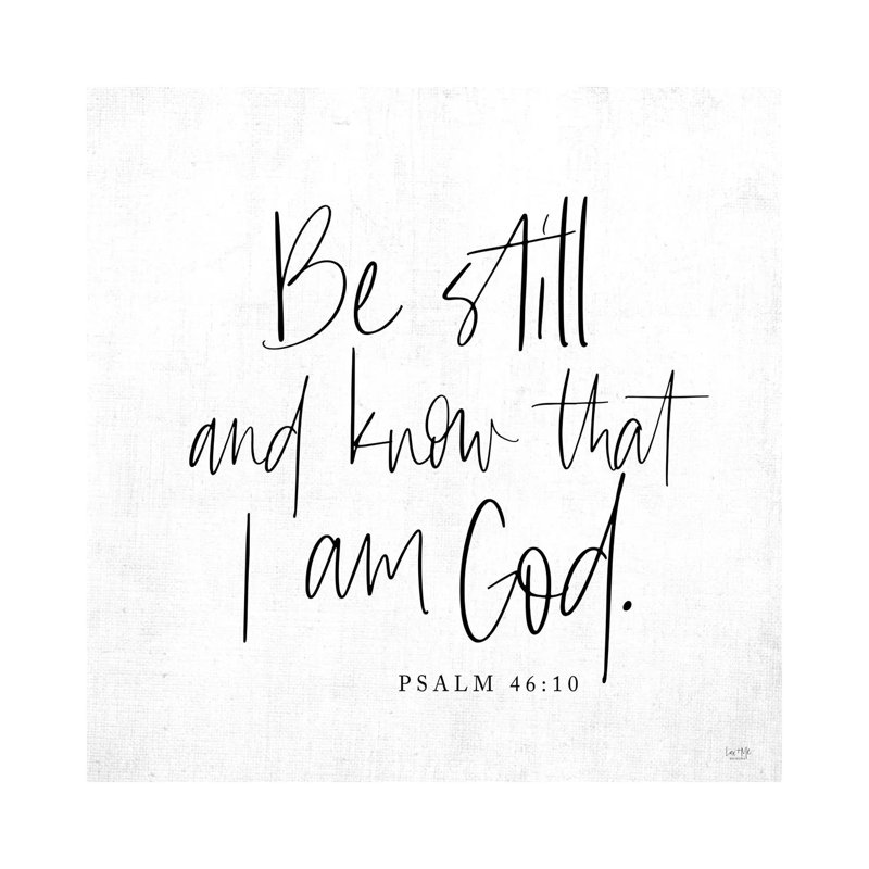 «Be Still and Know», reproduction d'art textuel sur toile tendue, H 12 po x l 12 po x P 0,75 po