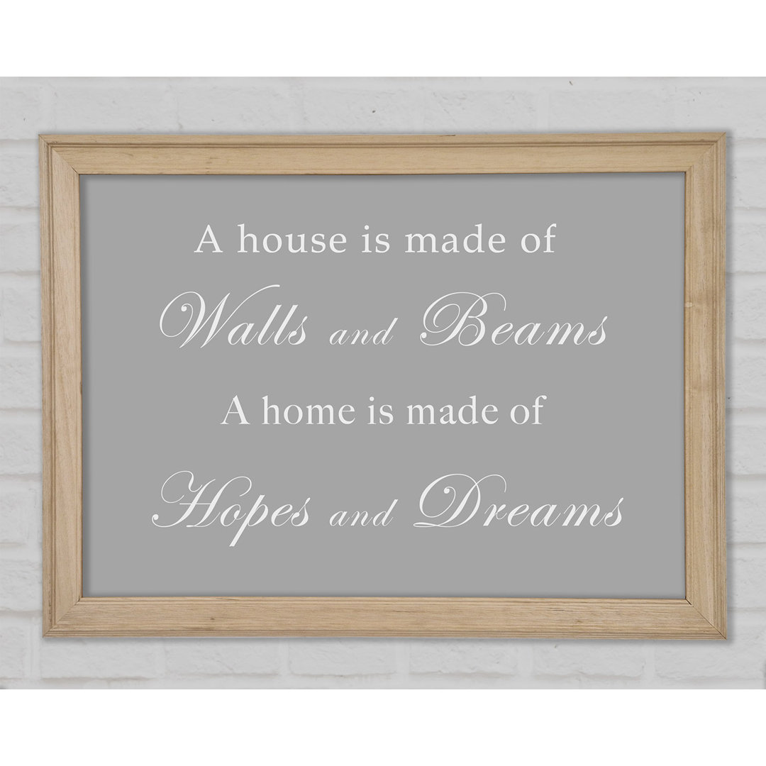 Home Quote Walls N Beams Hopes N Dreams Grau Weiß Gerahmter Druck