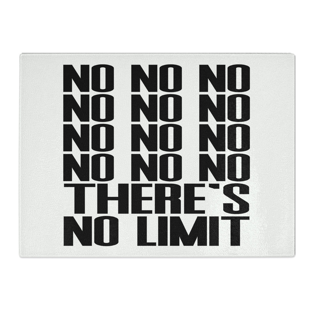 No Limit Typography Quote  Glass Chopping Board