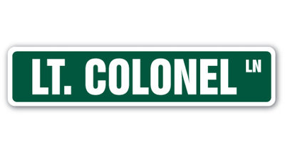 Lt. Colonel Street Sign Heavy Duty Plastic 4" X 18"