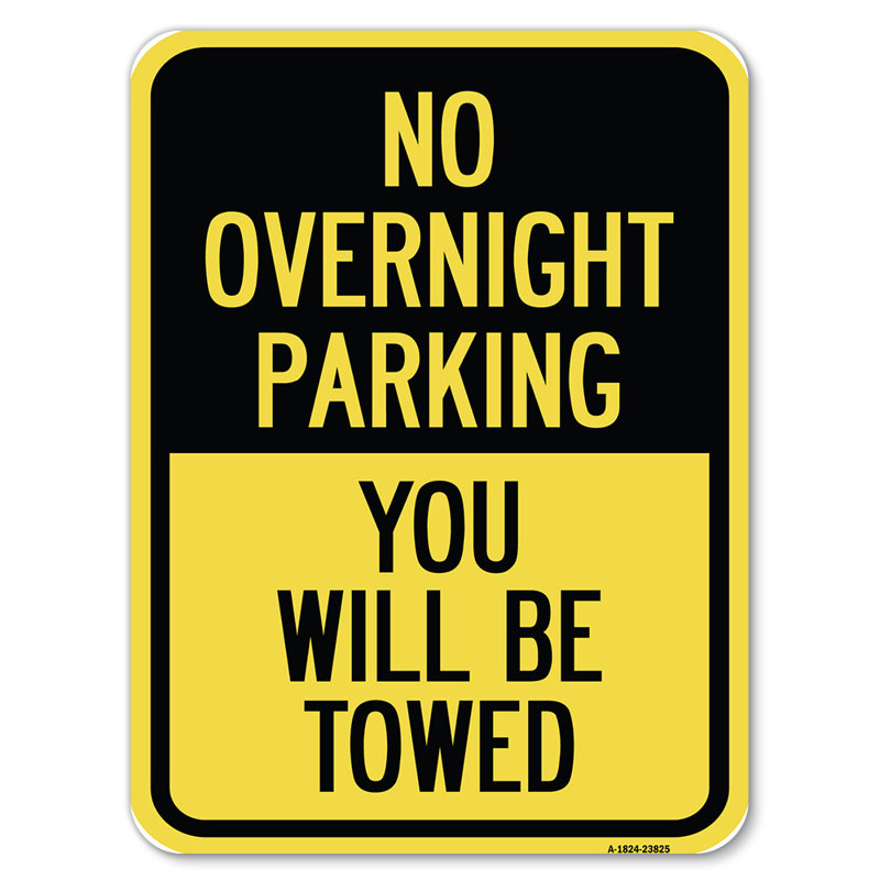 No Overnight Parking, You Will Be Towed/23825, 18" H x 24" W x 1" D