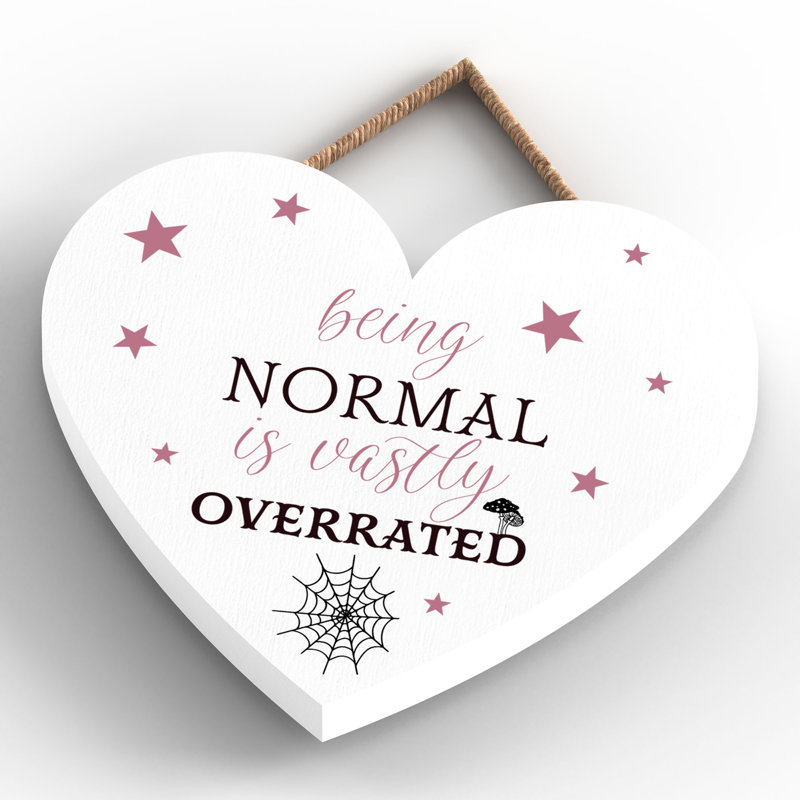Witch Being Normal Wooden Heart Plaque, White, 10cm H x 9cm W x 0.5cm D