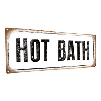 " Distressed, Hot Bath Metal Sign " on Metal