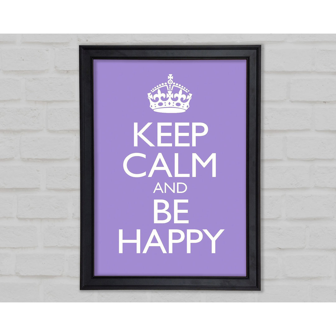 Keep Calm Happy Gerahmter Druck 9907