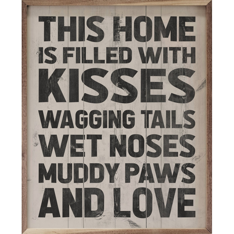 Kisses Wagging Tails Wet Nose Muddy Paws Whitewash, H 10 po x l 8 po