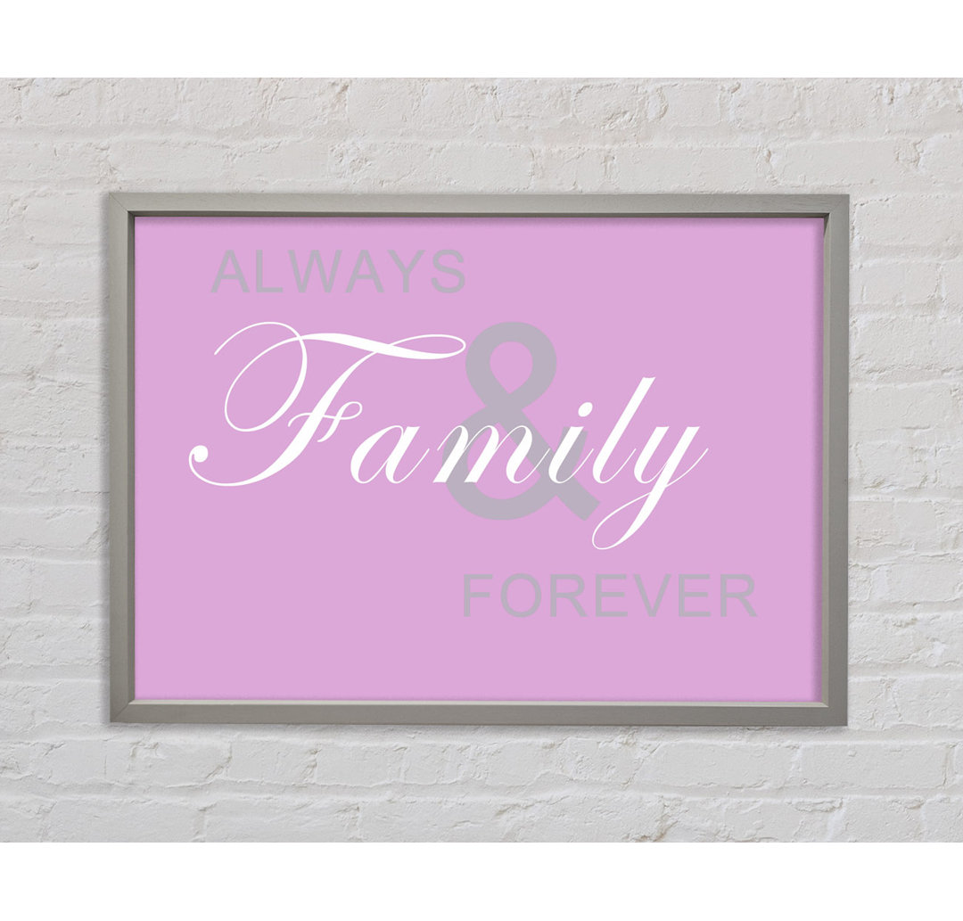 Always And Forever Pink - Einzelner Bilderrahmen Typografie auf Leinwand