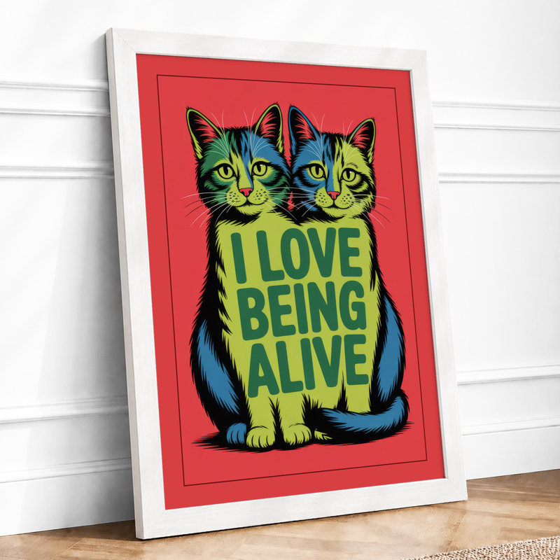 Love Being Alive Modern - Print, A2 - 59.4 x 42.0 cm, White