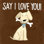 «Dog Inspiration Say I Love You» par Anne Tavoletti - Art textuel sur toile tendue