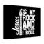 Jesus Is My Rock - Wrapped Canvas Print-1603380574