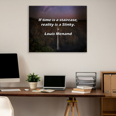 Citation artistique «Si le temps est un escalier, la réalité est un Slinky». Toile tendue par Louis Menand