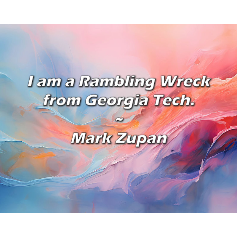 Citation artistique «I am a Ramble Wreck» de Georgia Tech. Toile tendue par Mark Zupan, H 33 po x l 48 po