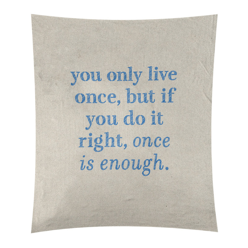 Tapisserie en polyester vous ne vivre qu’une fois par citation, H 27,5 po x l 37,5 po, Blanc / Bleu