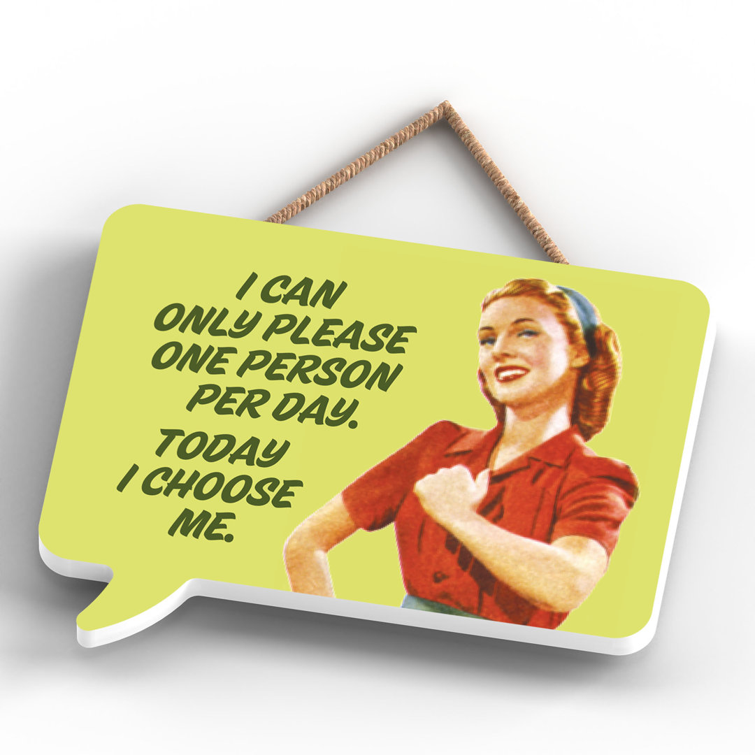 Pinup Today I Choose Me Wooden Plaque 154X185