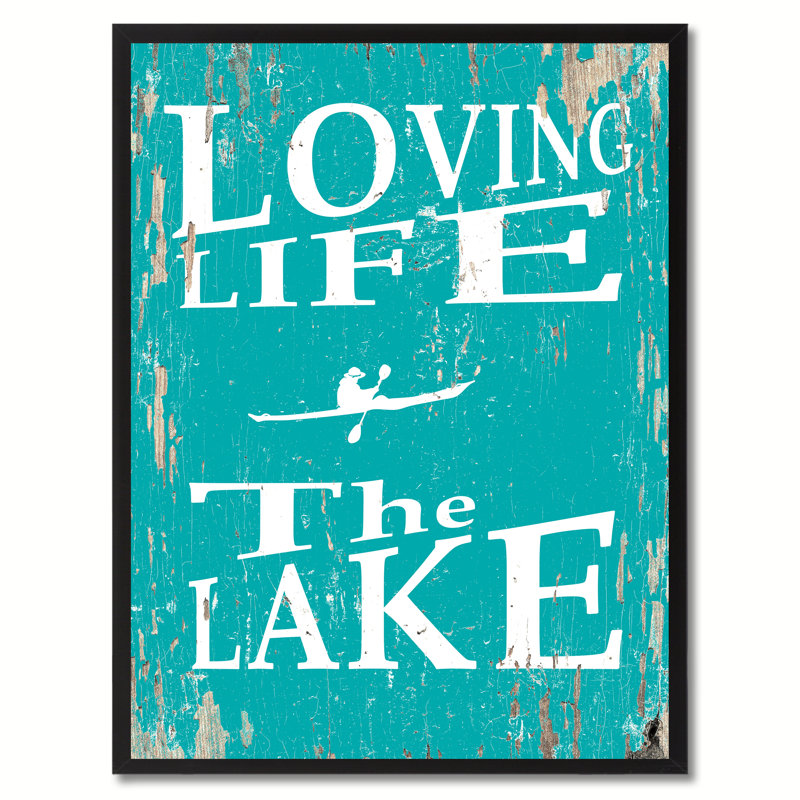 «Love Life the Lake», reproduction d'art textuel sur toile encadrée, H 29 po x l 22 po x P 1,13 po