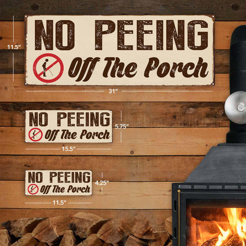 "No Peeing Off The Porch", plaque en métal, H 11,5 po x l 31 po