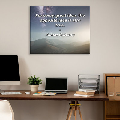 Latitude Run® Gallery Wrapped Canvas By Adam Kahane: "For every great idea, the opposite idea is also