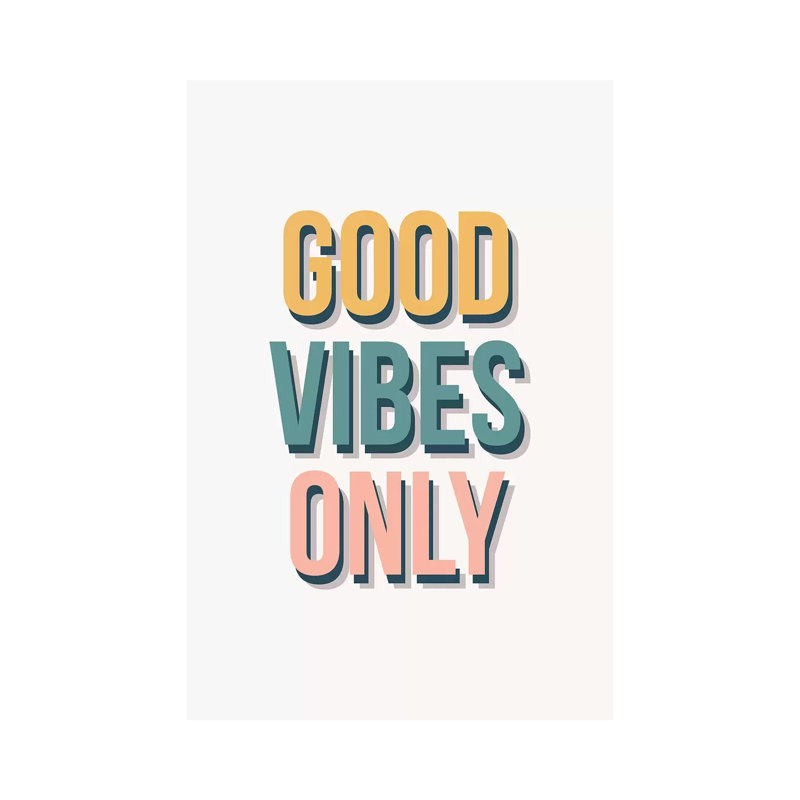 Good Vibes Only - Tricolour - Wrapped Canvas Print, 101.6cm H x 66.04cm W x 1.91cm D