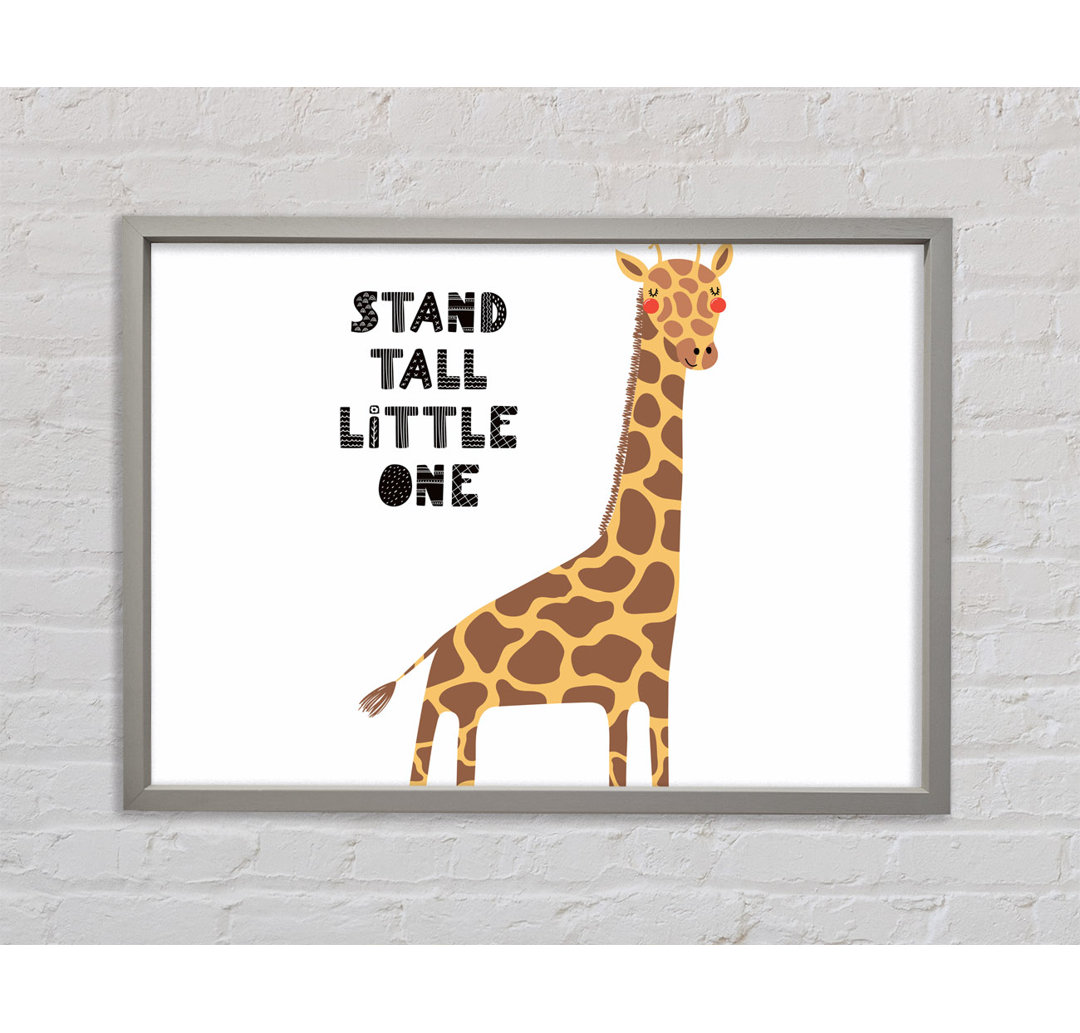 Stand Tall Little One Giraffe - Einzelner Bilderrahmen Kunstdrucke auf Leinwand