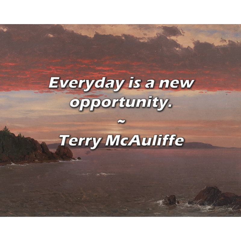 Citation de Terry McAuliffe: Chaque jour est une nouvelle occasion., H 15 po x l 18 po