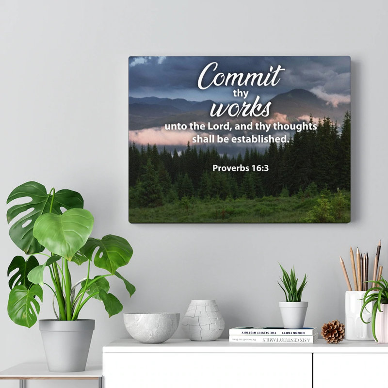 Commit Thy Works Proverbs 16:3 - Wrapped Canvas Print, 30cm H x 41cm W