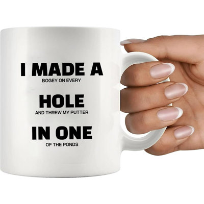I Made A Hole In One Golf Gifts Funny Golf Player Gifts For Dad Mom Grandpa Grandma From Son Daughter Husband Wife Novelty Drinkware Ceramic Mug