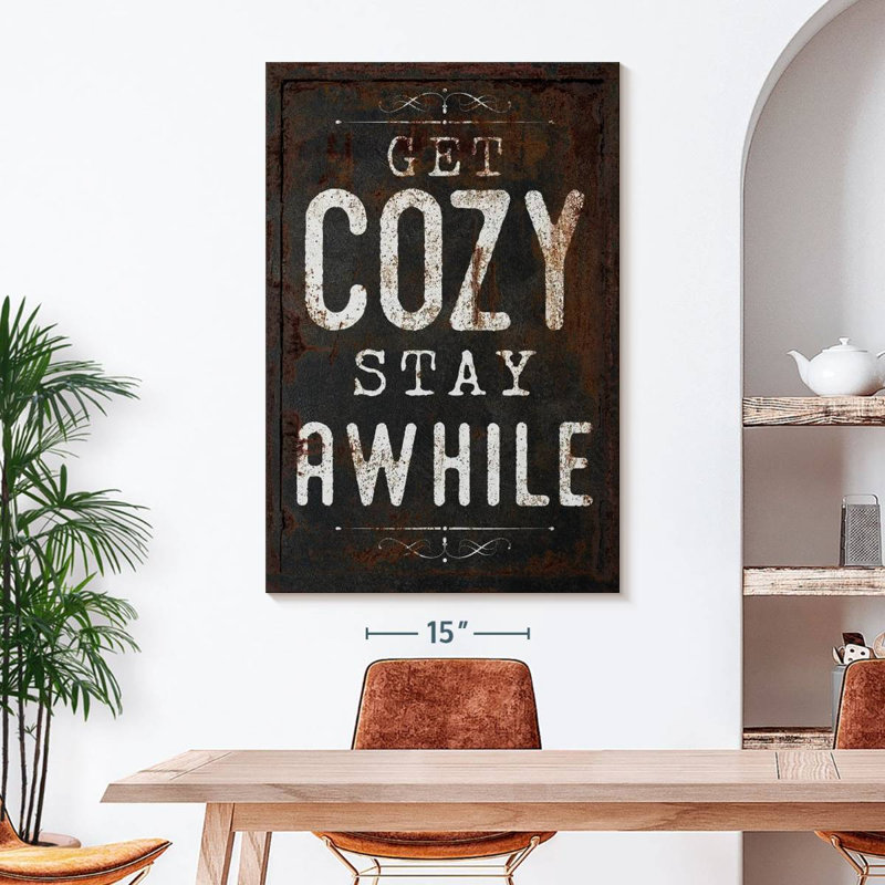" Get Cozy Typography " by Charles B, 48" H x 32" W x 1.25" D