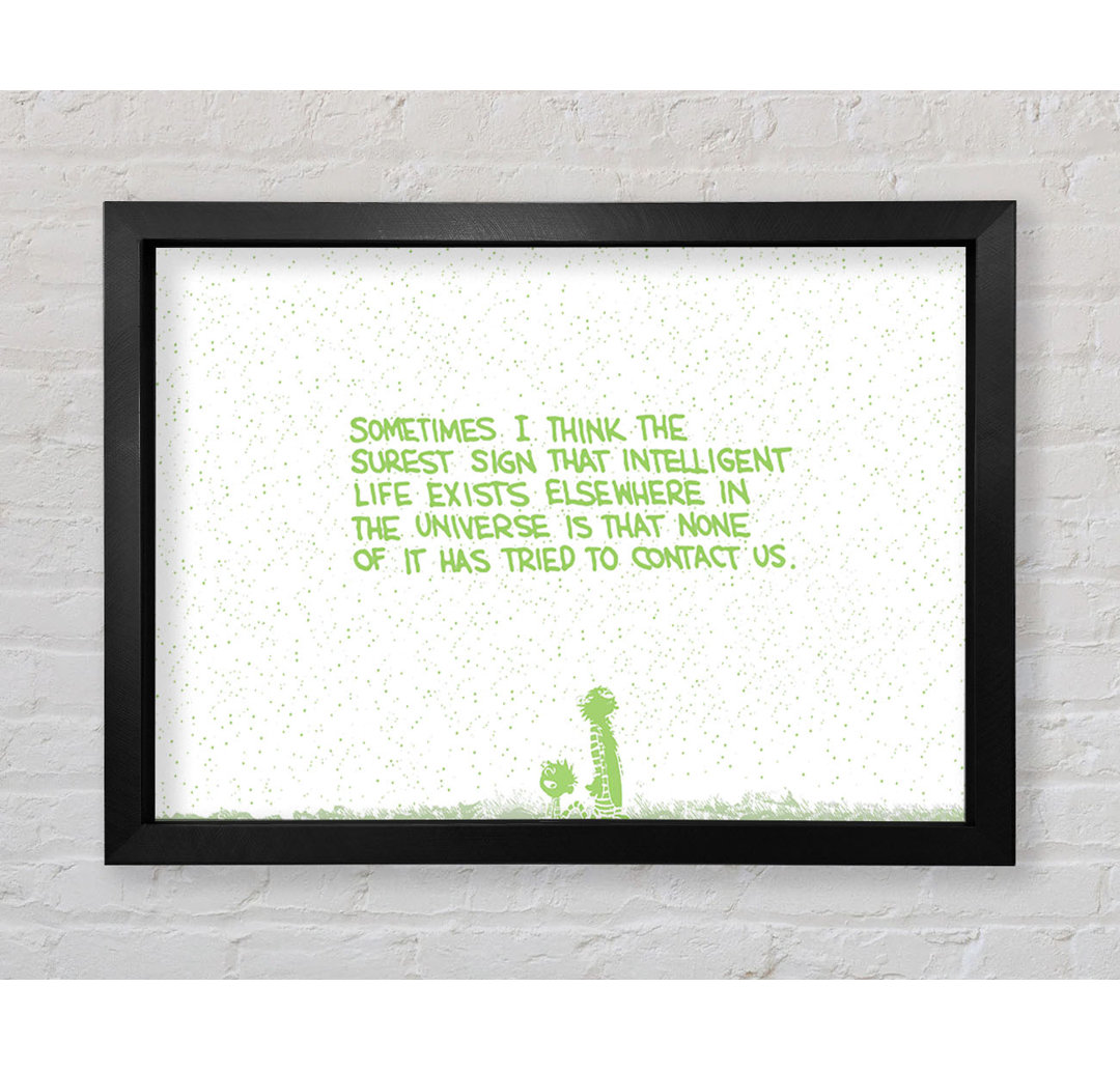 Cankton Funny Quote Sometimes I Think The Surest Sign Lime Green Framed Print Wall Art