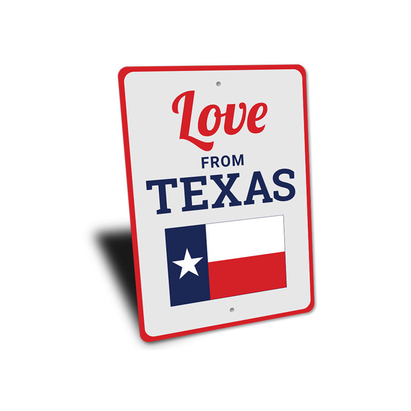 Amour du Texas, panneau en aluminium, H 18 po x l 12 po x P 0,06 po