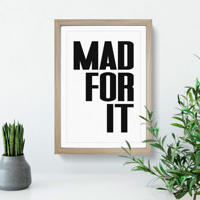 Mad for It - Picture Frame Typography