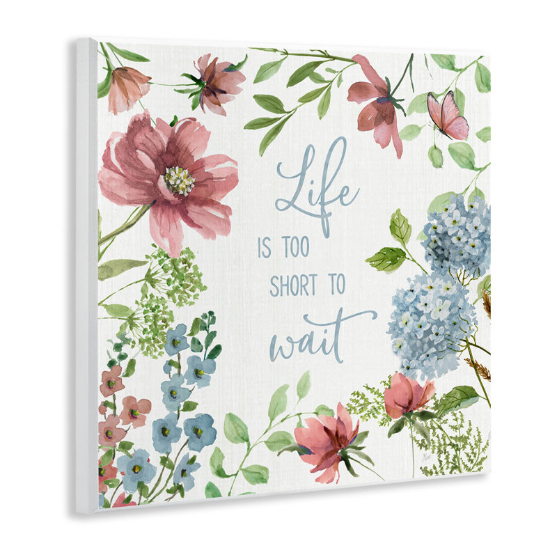 Too Short To Wait Wall Plaque, design by Nan