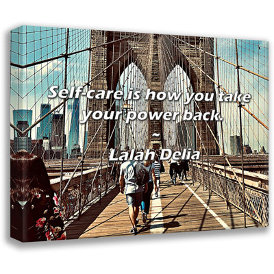Lalah Delia Quote: Self-care is how you take your power back.