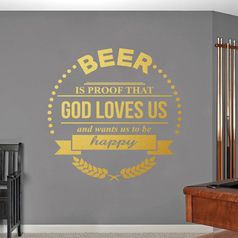 Décalcomanie murale « the bière » est la preuve que dieu aimera us, Or