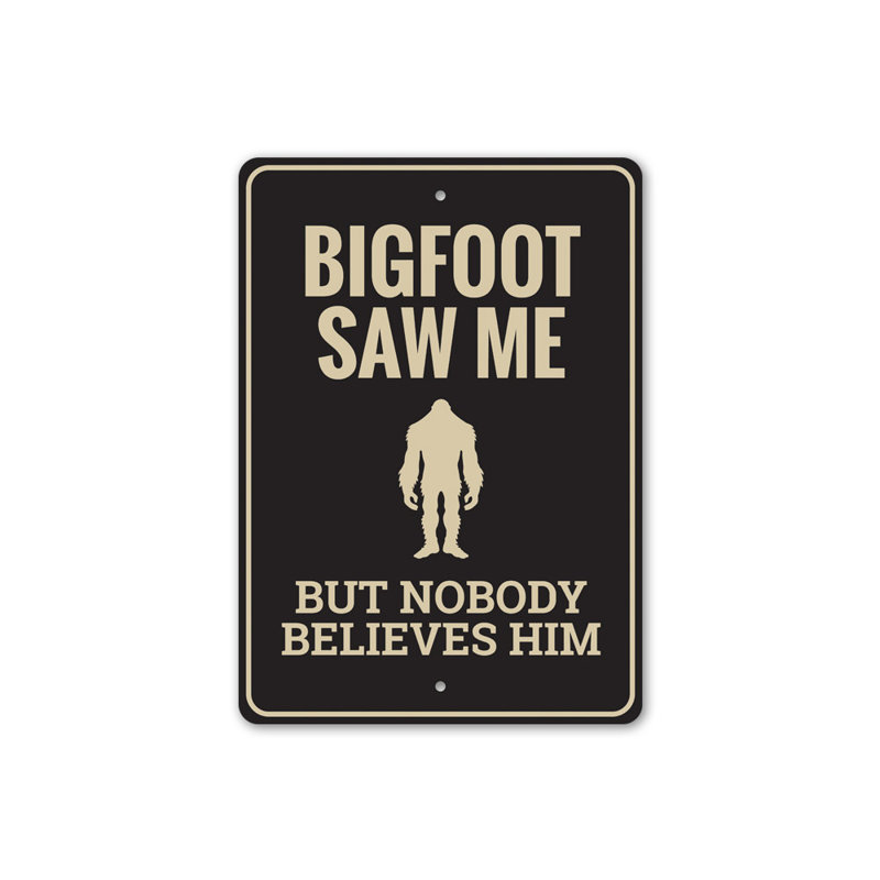 Plaque en aluminium Bigfoot Saw Me, H 18 po x l 12 po x P 0,06 po