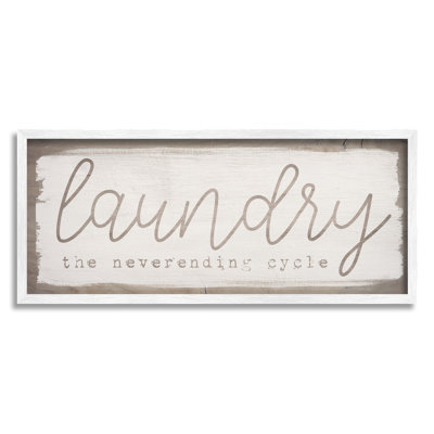 Laundry the Never-ending Cycle Phrase Funny Cleaning Humor White Framed Giclee Texturized Art by Daphne Polselli
