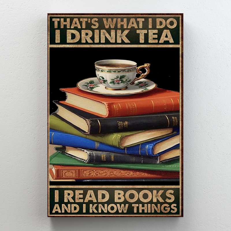 «I Drink Tea I Read», reproduction d'art graphique sur toile tendue, H 20 po x l 16 po x P 1,25 po