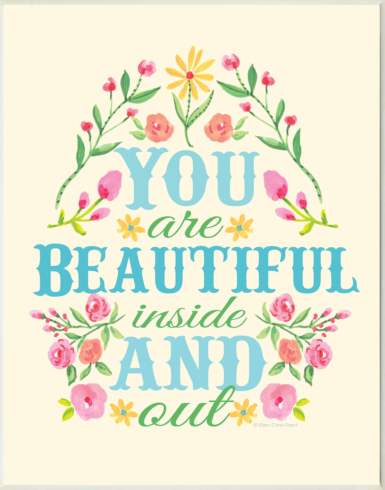 you are beautiful inside and out