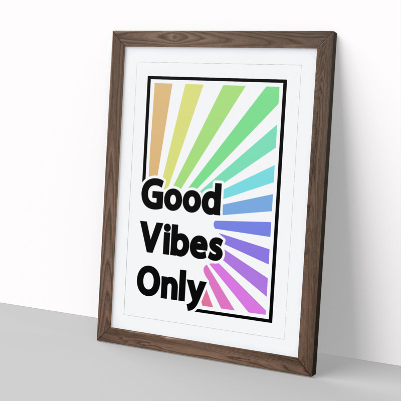 Good Vibes Only Rainbow - Picture Frame Typography, Walnut Framed, 65cm H x 48cm W x 2cm D