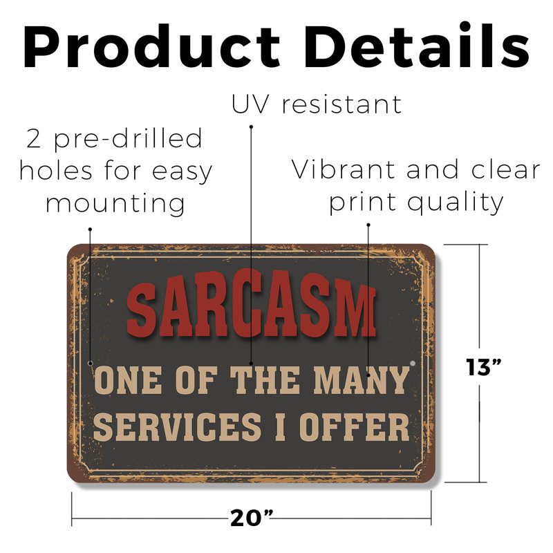 Sarcasm, l'un des nombreux services que je propose, affiche en plastique de 13 po x 20 po